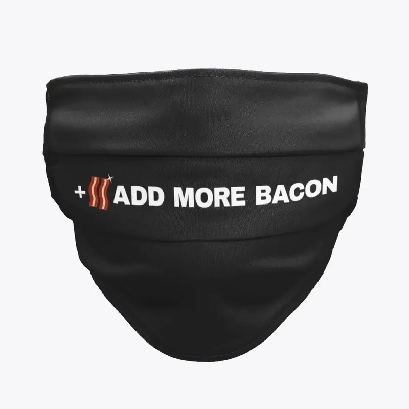 +Add More Bacon